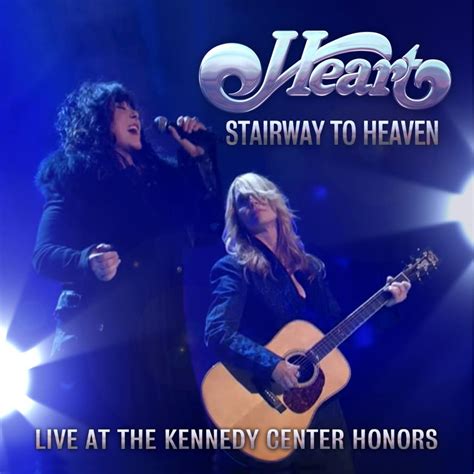 Discover Stairway to Heaven [Live at the Kennedy Center Honors] by Heart. Find album reviews, track lists, credits, awards and more at AllMusic.